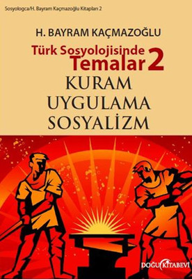 Türk Sosyolojisinde Temalar 2 H. Bayram Kaçmazoğlu