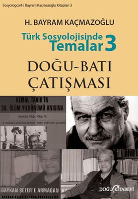 Türk Sosyolojisinde Temalar 3 H. Bayram Kaçmazoğlu