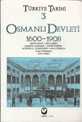 Türkiye Tarihi 3 - Osmanlı Devleti 1600-1908 Sina Akşin