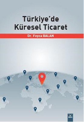 Türkiye'de Küresel Ticaret Feyza Balan