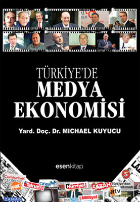 Türkiye'de Medya Ekonomisi Michael Kuyucu