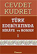 Türk Edebiyatında Hikaye ve Roman 1 Cevdet Kudret