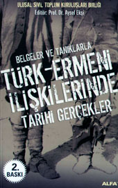 Türk Ermeni İlişkilerinde Tarihi Gerçekler