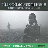 Türk Fotoğrafçıları Kütüphanesi 23 Erdal Yazıcı