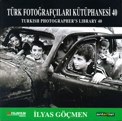 Türk Fotoğrafçıları Kütüphanesi 40 İlyas Göçmen