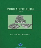 Türk Mitolojisi 1. Cilt Bahattin Ögel