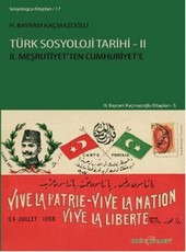 Türk Sosyoloji Tarihi - 2 H. Bayram Kaçmazoğlu