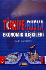 Türkiye- Rusya Ekonomik İlişkileri