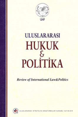 Uluslararası Hukuk ve Politika  (Cilt:3- Sayı:11) USAK 