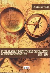 Uluslararası Deniz Ticari Taşımacılığı ve Türkiye Ekonomisindeki Yeri