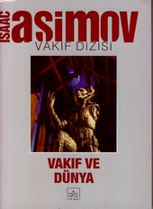 Vakıf Ve Dünya (7. Kitap) Isaac Asimov