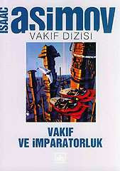 Vakıf ve İmparatorluk (3. Kitap) Isaac Asimov