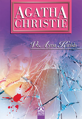 Ve Ayna Kırıldı Agatha Christie