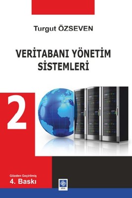 Veritabanı Yönetim Sistemleri 2 Turgut Özseven