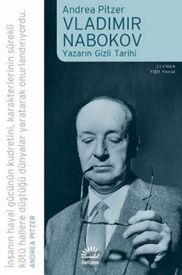 Vladimir Nabokov Yazarın Gizli Tarihi Andrea Pitzer