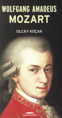 Wolfgang Amadeus Mozart Olcay Kolçak