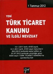 Yeni Türk Ticaret Kanunu ve İlgili Mevzuat