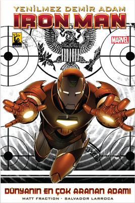 Yenilmez Demir Adam / Iron Man - Dünyanın En Çok Aranan Adamı Cilt 2 Matt Fraction