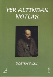 Yer Altından Notlar Fyodor Mihailoviç Dostoyevski