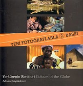 Yerkürenin Renkleri - Colours of the Globe Adnan Büyükdeniz