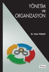 Yönetim ve Organizasyon Polat Tunçer