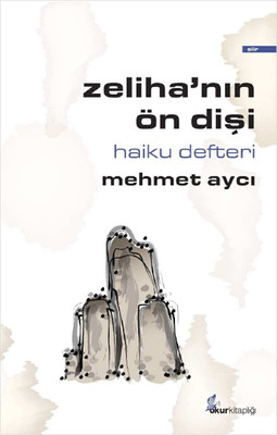 Zeliha'nın Ön Dişi Mehmet Aycı
