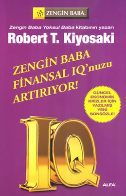 Zengin Baba Finansal IQ nuzu Artırıyor Robert T. Kiyosaki
