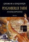 Çocuklar ve Gençler İçin Peygamberler Tarihi Ansiklopedisi Ahmet Efe