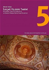İlkçağ Felsefe Tarihi 5 Ahmet Arslan