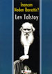 İnancım Neden İbarettir? Lev Tolstoy