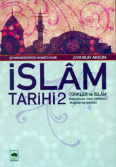 İslam Tarihi 2 - Türkler ve İslam
